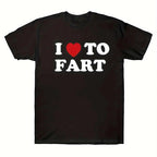 Unique I Love To Fart Graphic Print Crew Neck Short Sleeve  T-Shirt for Men - Comfortable Breathable and Fashionable Casual Wear
