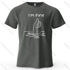I'm Fine Funny Printed Men's T-Shirt 100% Cotton Oversized Minimalist Cartoon Graphic Tees for Women Tops Tees Streetwear