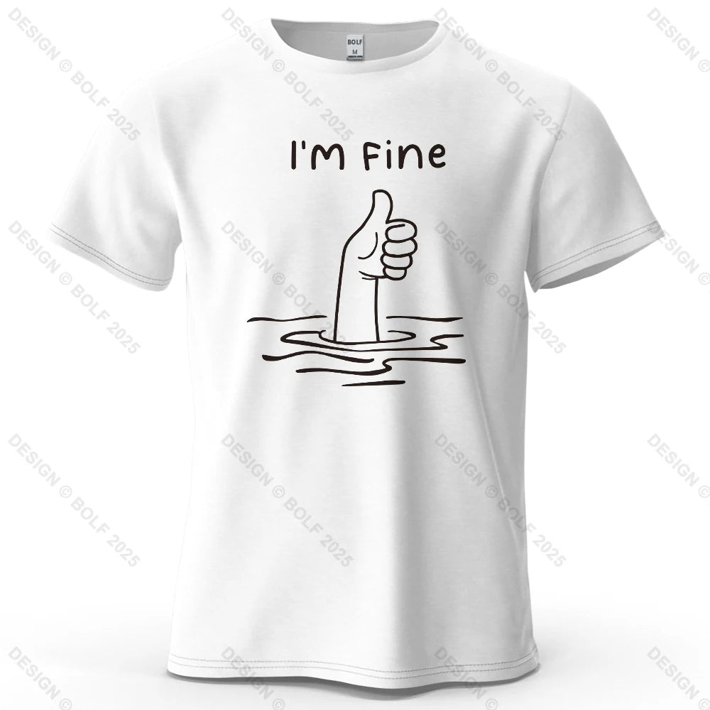 I'm Fine Funny Printed Men's T-Shirt 100% Cotton Oversized Minimalist Cartoon Graphic Tees for Women Tops Tees Streetwear