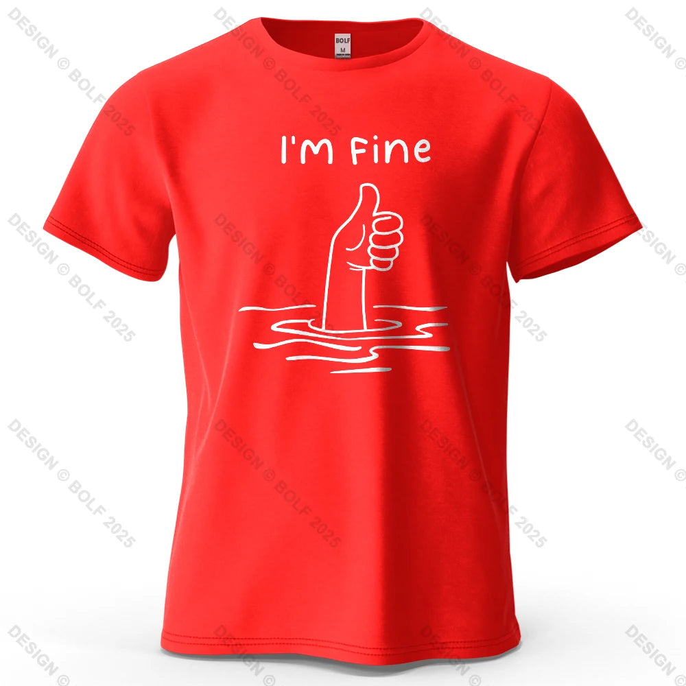 I'm Fine Funny Printed Men's T-Shirt 100% Cotton Oversized Minimalist Cartoon Graphic Tees for Women Tops Tees Streetwear