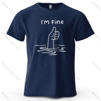 I'm Fine Funny Printed Men's T-Shirt 100% Cotton Oversized Minimalist Cartoon Graphic Tees for Women Tops Tees Streetwear