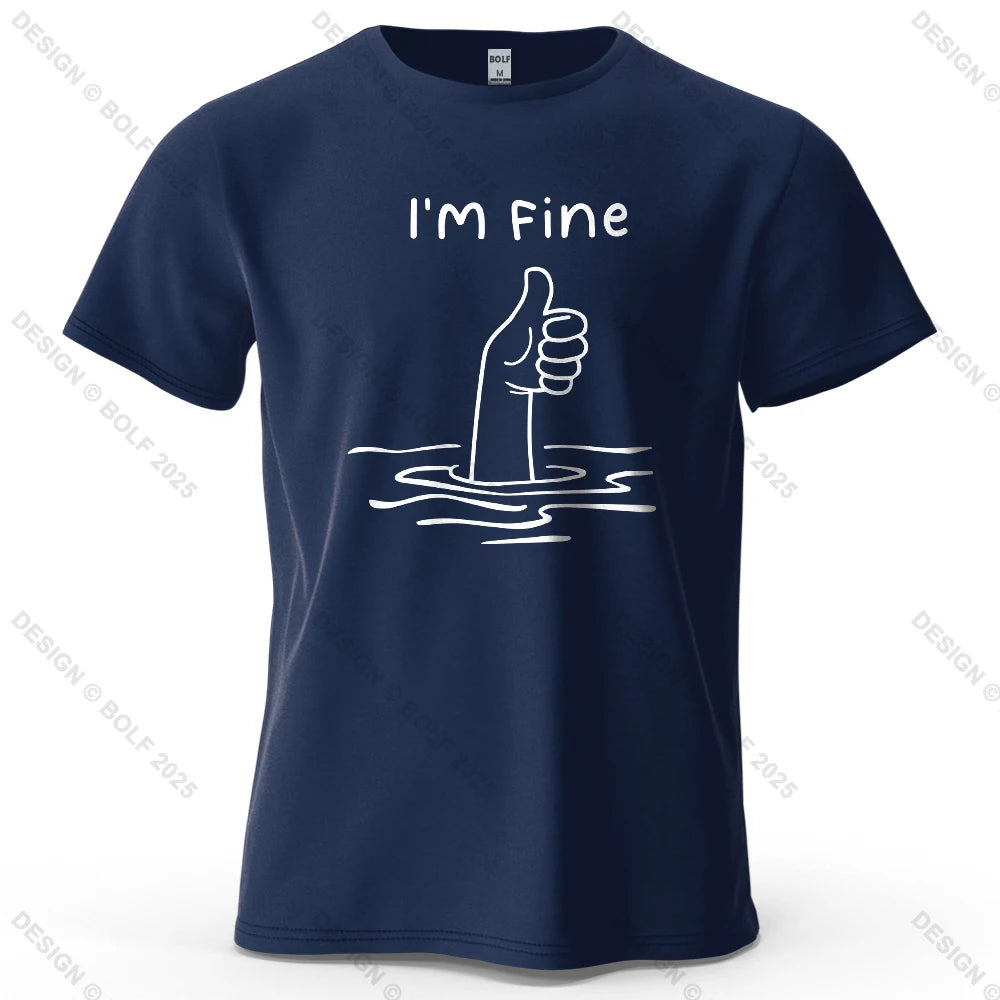 I'm Fine Funny Printed Men's T-Shirt 100% Cotton Oversized Minimalist Cartoon Graphic Tees for Women Tops Tees Streetwear