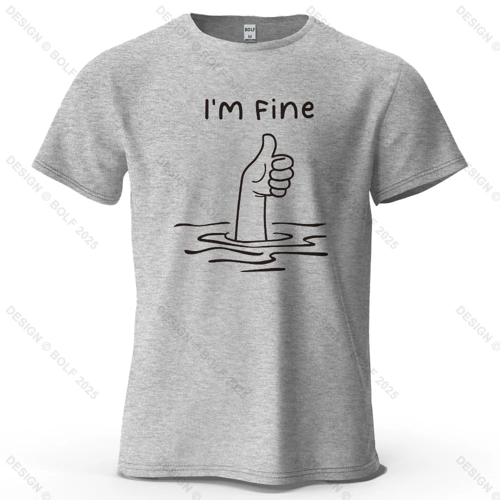 I'm Fine Funny Printed Men's T-Shirt 100% Cotton Oversized Minimalist Cartoon Graphic Tees for Women Tops Tees Streetwear