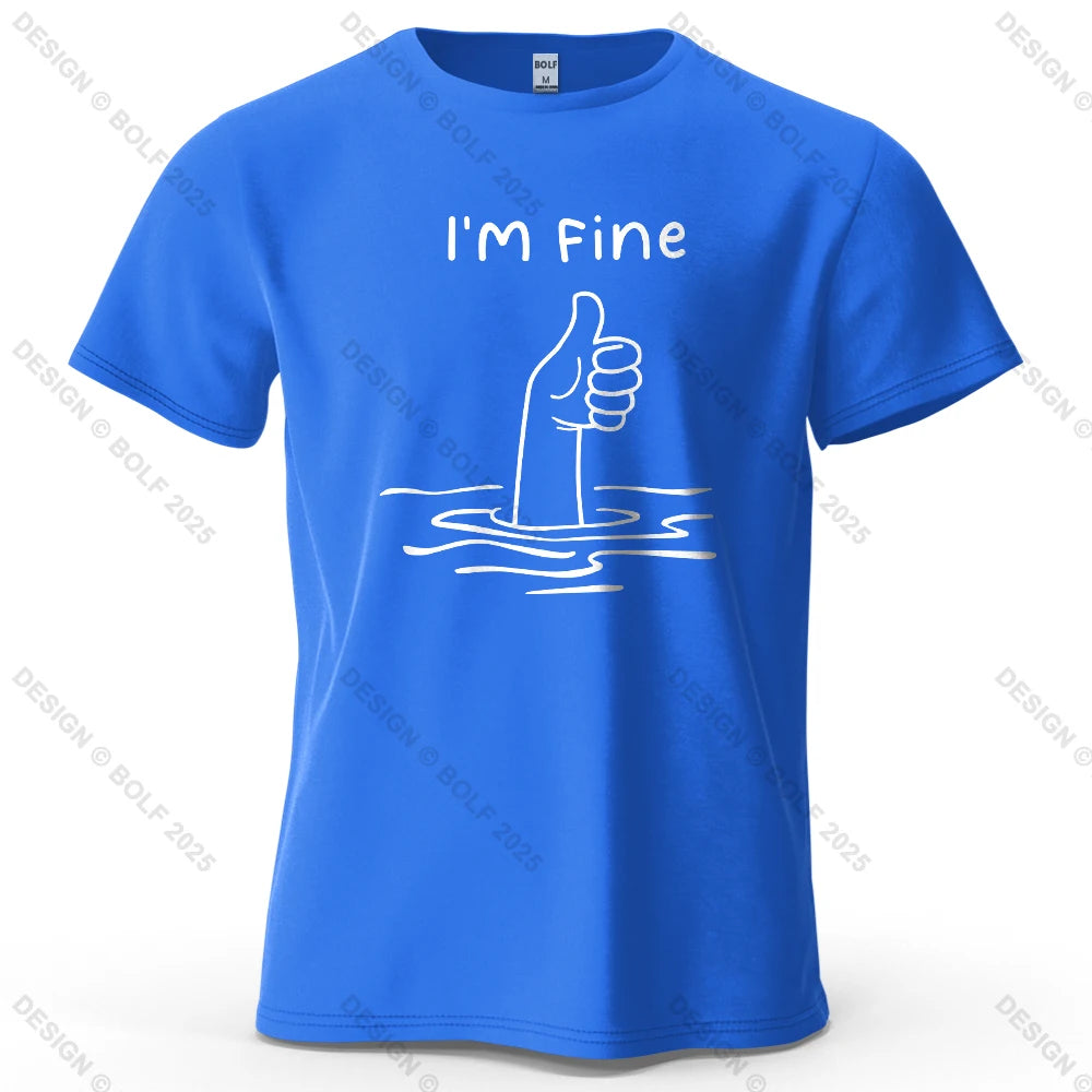 I'm Fine Funny Printed Men's T-Shirt 100% Cotton Oversized Minimalist Cartoon Graphic Tees for Women Tops Tees Streetwear