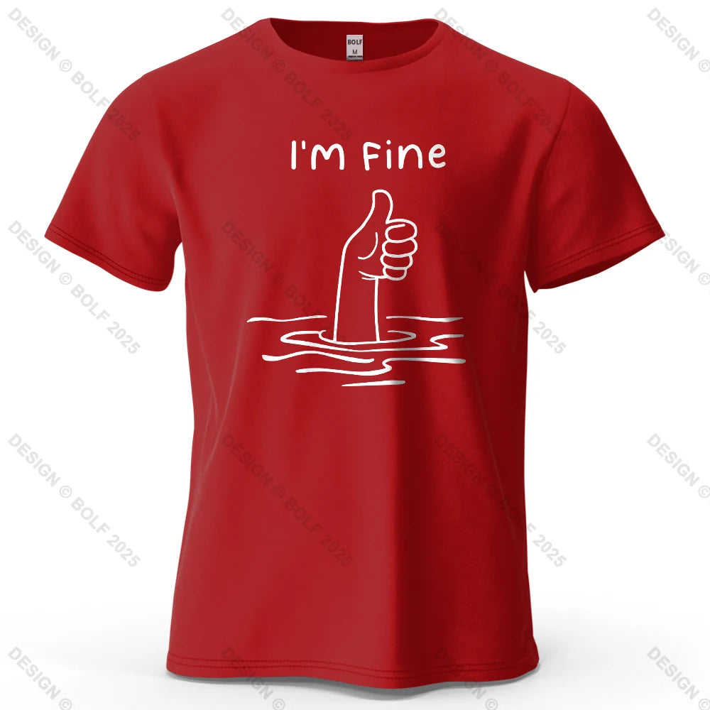I'm Fine Funny Printed Men's T-Shirt 100% Cotton Oversized Minimalist Cartoon Graphic Tees for Women Tops Tees Streetwear