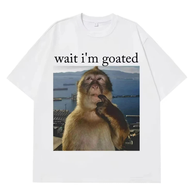 Funny Monkey Meme Wait I'm Goated Graphic Print T Shirt Men Women Casual Streetwear Loose Fit Top Trendy Humor Fashion Tee Gift