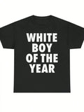WHITE BOY OF THE YEAR T Shirts Cotton Print Short Sleeve T-shirt Retro Casual Streetwear Vintage Tee Fashion Loose Top Unisex
