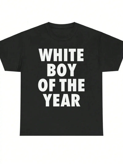WHITE BOY OF THE YEAR T Shirts Cotton Print Short Sleeve T-shirt Retro Casual Streetwear Vintage Tee Fashion Loose Top Unisex