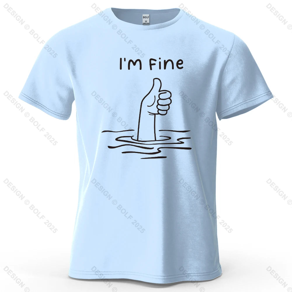 I'm Fine Funny Printed Men's T-Shirt 100% Cotton Oversized Minimalist Cartoon Graphic Tees for Women Tops Tees Streetwear